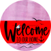 Welcome To Our Home Sign Nautical Red Stripe Pink Stain Decoe-3134-Dh 18 Wood Round