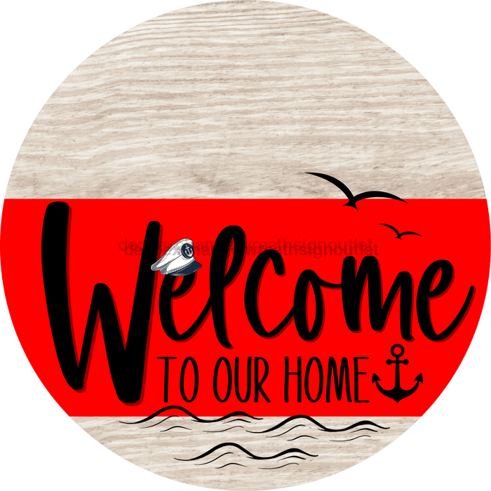 Welcome To Our Home Sign Nautical Red Stripe White Wash Decoe-3135-Dh 18 Wood Round