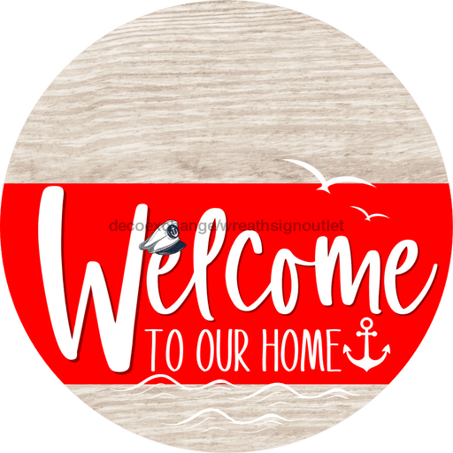 Welcome To Our Home Sign Nautical Red Stripe White Wash Decoe-3145-Dh 18 Wood Round