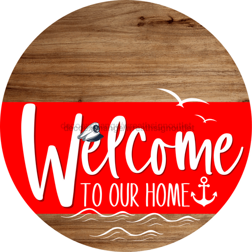 Welcome To Our Home Sign Nautical Red Stripe Wood Grain Decoe-3138-Dh 18 Round