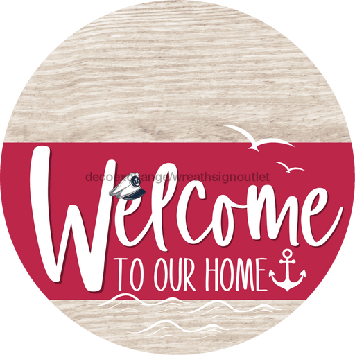 Welcome To Our Home Sign Nautical Viva Magenta Stripe White Wash Decoe-3225-Dh 18 Wood Round