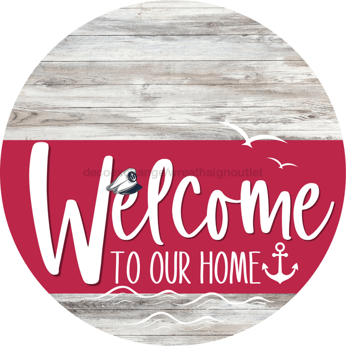 Welcome To Our Home Sign Nautical Viva Magenta Stripe White Wash Decoe-3226-Dh 18 Wood Round