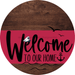 Welcome To Our Home Sign Nautical Viva Magenta Stripe Wood Grain Decoe-3210-Dh 18 Round