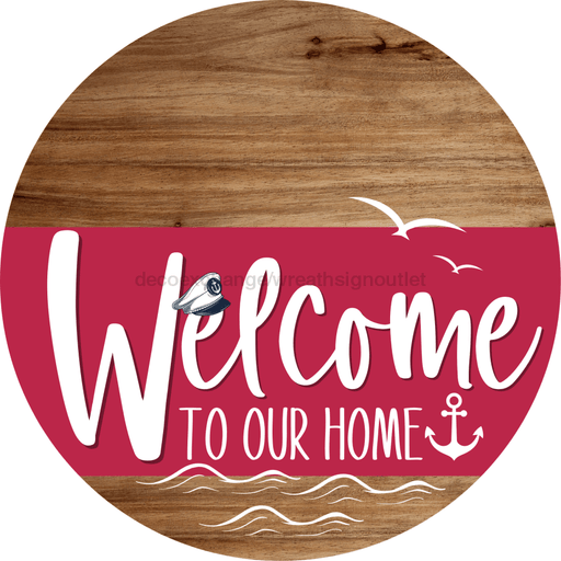 Welcome To Our Home Sign Nautical Viva Magenta Stripe Wood Grain Decoe-3218-Dh 18 Round