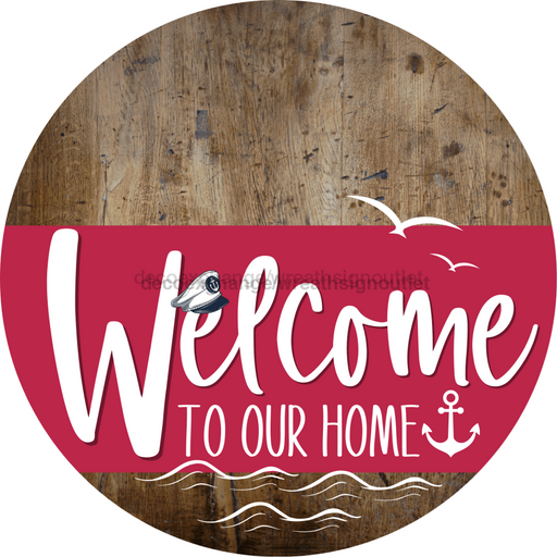 Welcome To Our Home Sign Nautical Viva Magenta Stripe Wood Grain Decoe-3221-Dh 18 Round