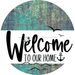 Welcome To Our Home Sign Nautical White Stripe Petina Look Decoe-3093-Dh 18 Wood Round