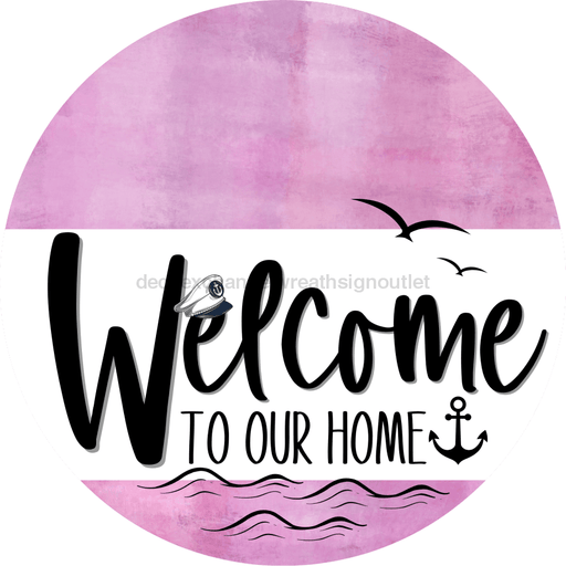 Welcome To Our Home Sign Nautical White Stripe Pink Stain Decoe-3094-Dh 18 Wood Round