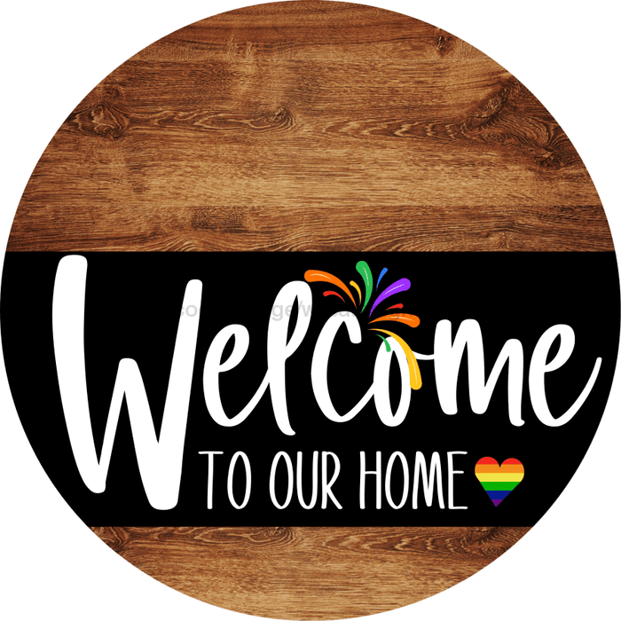 Welcome To Our Home Sign Pride Black Stripe Wood Grain Decoe-3992-Dh 18 Round