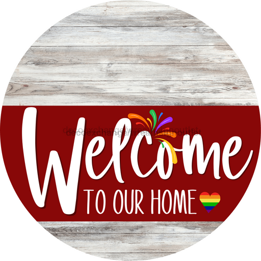 Welcome To Our Home Sign Pride Dark Red Stripe White Wash Decoe-3927-Dh 18 Wood Round