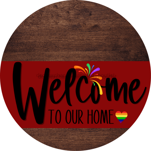 Welcome To Our Home Sign Pride Dark Red Stripe Wood Grain Decoe-3911-Dh 18 Round