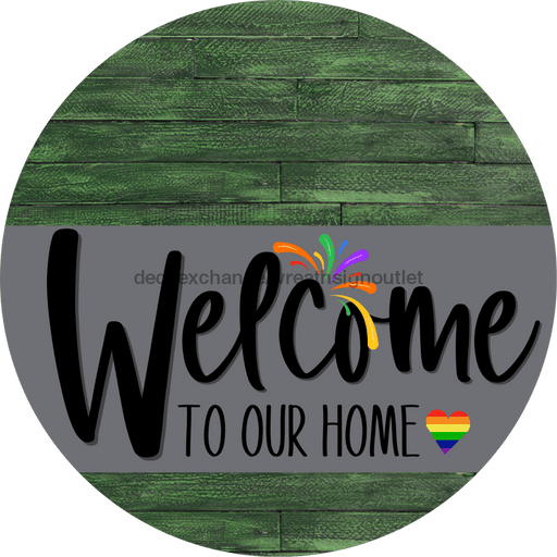 Welcome To Our Home Sign Pride Gray Stripe Green Stain Decoe-3878-Dh 18 Wood Round