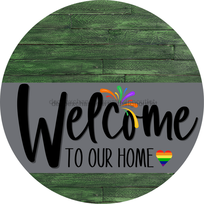 Welcome To Our Home Sign Pride Gray Stripe Green Stain Decoe-3878-Dh 18 Wood Round