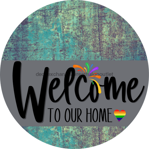 Welcome To Our Home Sign Pride Gray Stripe Petina Look Decoe-3874-Dh 18 Wood Round