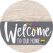 Welcome To Our Home Sign Pride Gray Stripe White Wash Decoe-3886-Dh 18 Wood Round