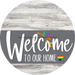 Welcome To Our Home Sign Pride Gray Stripe White Wash Decoe-3887-Dh 18 Wood Round