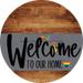 Welcome To Our Home Sign Pride Gray Stripe Wood Grain Decoe-3870-Dh 18 Round