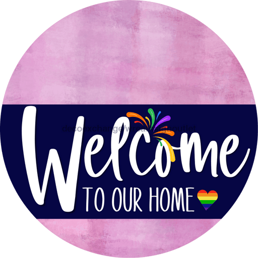 Welcome To Our Home Sign Pride Navy Stripe Pink Stain Decoe-3865-Dh 18 Wood Round