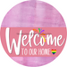 Welcome To Our Home Sign Pride Pink Stripe Stain Decoe-3945-Dh 18 Wood Round