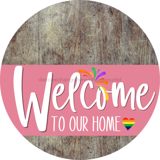 Welcome To Our Home Sign Pride Pink Stripe Wood Grain Decoe-3943-Dh 18 Round