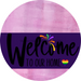 Welcome To Our Home Sign Pride Purple Stripe Pink Stain Decoe-3955-Dh 18 Wood Round