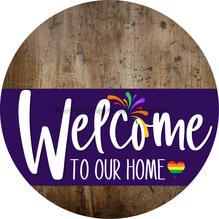 Welcome To Our Home Sign Pride Purple Stripe Wood Grain Decoe-3962-Dh 18 Round
