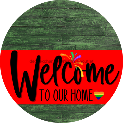 Welcome To Our Home Sign Pride Red Stripe Green Stain Decoe-3898-Dh 18 Wood Round