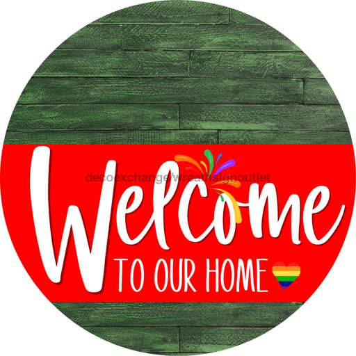 Welcome To Our Home Sign Pride Red Stripe Green Stain Decoe-3908-Dh 18 Wood Round