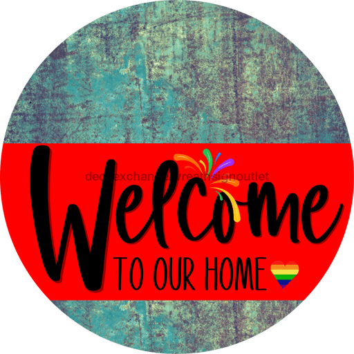 Welcome To Our Home Sign Pride Red Stripe Petina Look Decoe-3894-Dh 18 Wood Round