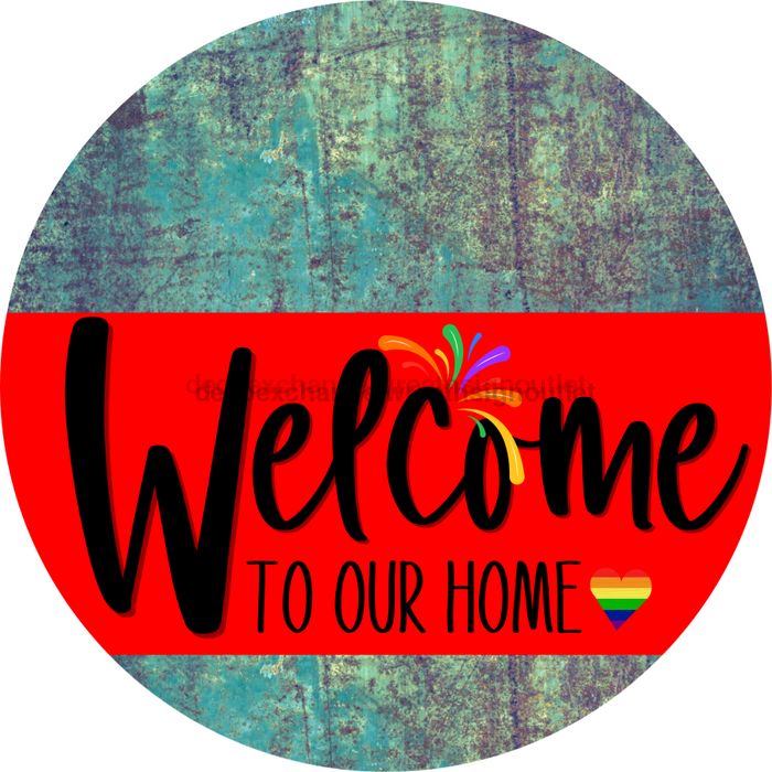 Welcome To Our Home Sign Pride Red Stripe Petina Look Decoe-3894-Dh 18 Wood Round
