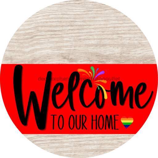 Welcome To Our Home Sign Pride Red Stripe White Wash Decoe-3896-Dh 18 Wood Round