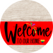 Welcome To Our Home Sign Pride Red Stripe White Wash Decoe-3896-Dh 18 Wood Round