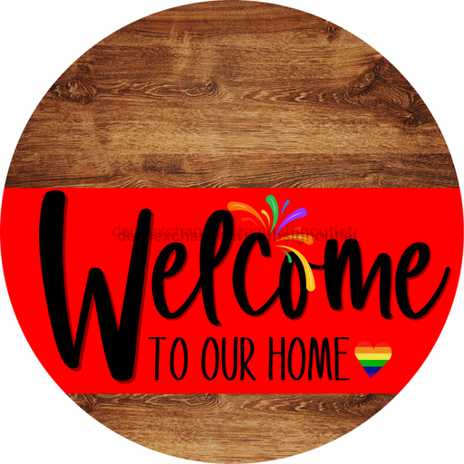 Welcome To Our Home Sign Pride Red Stripe Wood Grain Decoe-3890-Dh 18 Round