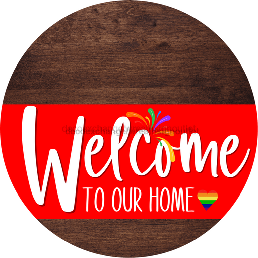 Welcome To Our Home Sign Pride Red Stripe Wood Grain Decoe-3901-Dh 18 Round