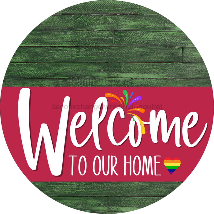 Welcome To Our Home Sign Pride Viva Magenta Stripe Green Stain Decoe-3988-Dh 18 Wood Round