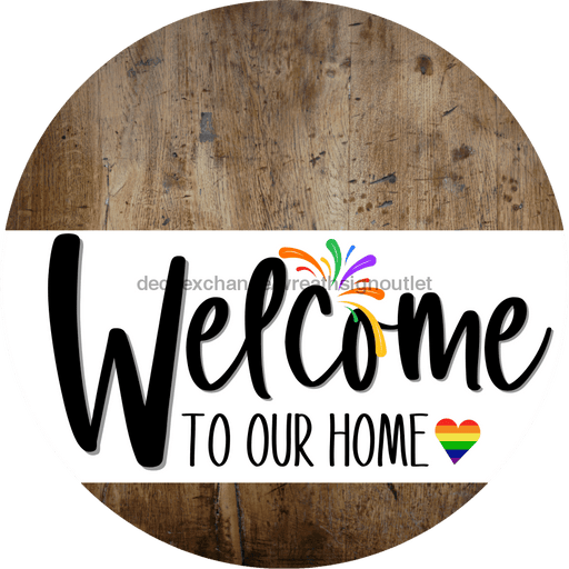 Welcome To Our Home Sign Pride White Stripe Wood Grain Decoe-3852-Dh 18 Round