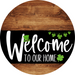 Welcome To Our Home Sign St Patricks Day Black Stripe Wood Grain Decoe-3384-Dh 18 Round