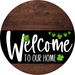 Welcome To Our Home Sign St Patricks Day Black Stripe Wood Grain Decoe-3385-Dh 18 Round