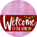 Welcome To Our Home Sign St Patricks Day Dark Red Stripe Pink Stain Decoe-3316-Dh 18 Wood Round