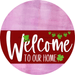Welcome To Our Home Sign St Patricks Day Dark Red Stripe Pink Stain Decoe-3316-Dh 18 Wood Round