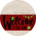 Welcome To Our Home Sign St Patricks Day Dark Red Stripe White Wash Decoe-3307-Dh 18 Wood Round