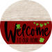 Welcome To Our Home Sign St Patricks Day Dark Red Stripe White Wash Decoe-3307-Dh 18 Wood Round