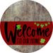 Welcome To Our Home Sign St Patricks Day Dark Red Stripe Wood Grain Decoe-3304-Dh 18 Round