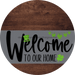 Welcome To Our Home Sign St Patricks Day Gray Stripe Wood Grain Decoe-3262-Dh 18 Round