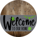 Welcome To Our Home Sign St Patricks Day Gray Stripe Wood Grain Decoe-3263-Dh 18 Round