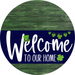 Welcome To Our Home Sign St Patricks Day Navy Stripe Green Stain Decoe-3259-Dh 18 Wood Round