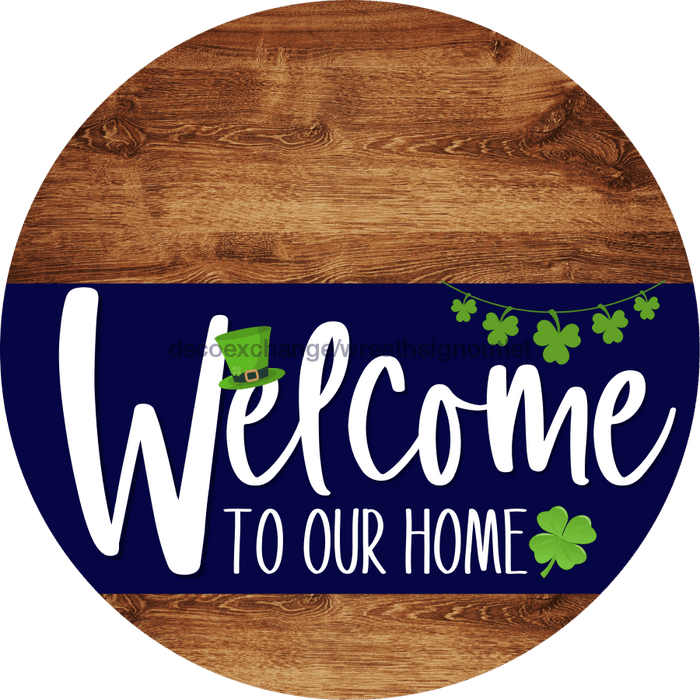 Welcome To Our Home Sign St Patricks Day Navy Stripe Wood Grain Decoe-3251-Dh 18 Round