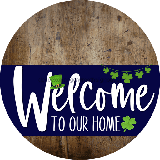 Welcome To Our Home Sign St Patricks Day Navy Stripe Wood Grain Decoe-3253-Dh 18 Round