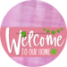 Welcome To Our Home Sign St Patricks Day Pink Stripe Stain Decoe-3337-Dh 18 Wood Round