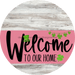 Welcome To Our Home Sign St Patricks Day Pink Stripe White Wash Decoe-3328-Dh 18 Wood Round