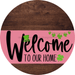 Welcome To Our Home Sign St Patricks Day Pink Stripe Wood Grain Decoe-3322-Dh 18 Round